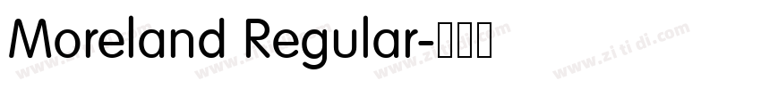 Moreland Regular字体转换